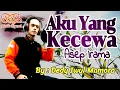 Lagu AKU YANG KECEWA~ASEP IRAMA~By : Dedy Iwul Mamora (COVER)