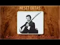 Kendim Ettim Kendim Buldum - Neşet Ertaş