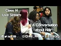 Download Lagu Soc 119 Live Stream - Class #14: A Conversation about Hair