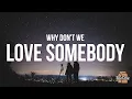 Download Lagu Why Don't We - How Do You Love Somebody (Lyrics) \