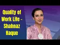Download Lagu Quality of Work Life - Shahnaz Haque