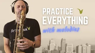 How I Use Melodies to Practice Everything Else...