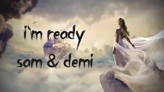 Download sam smith - i'm ready (lyrics) ft. demi lovato MP3