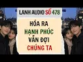 Full Lanh So 478 HOA RA HANH PHUC VAN DOI CHUNG TA