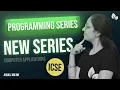 NEW SERIES PROGRAMMING Computer Applications ICSE Anjali Ma am