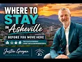 Where to Stay in Asheville NC Before You Move