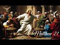 Daily Bible Reading Matthew 21 NASB bible