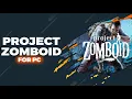 FREE DOWNLOAD Project Zomboid For Tutorial Full Activated