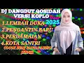 Download Lagu DJ DANGDUT QOSIDAH KOPLO FULL ALBUM VIRAL 2025// AUDIO SUPER JERNIH 💥