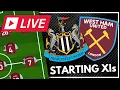 NEWCASTLE v WEST HAM STARTING XI SHOW - LIVE AND INTERACTIVE PREMIER LEAGUE