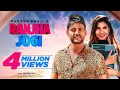 Download Lagu Ajay Hooda | Mukesh Fauji | Ranjha Jogi (Official Video) Sana Khan | Haryanvi Song 2021