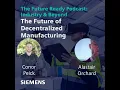 The Future of Decentralized Manufacturing