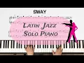 Lagu Sway(Quién será) Michael Buble - Cha Cha Style/ Latin Jazz Piano/ Jazz Standard/ Solo piano