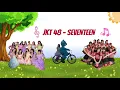 Download Lagu JKT48 – Seventeen (Official Cover/Lyric Video)