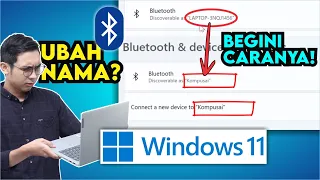 cara mudah mengganti nama bluetooth di laptop windows 11 tidak banyak yang tahu 