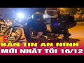 Lagu Tin Tức Nóng Nhất 24h Hôm Nay | Tin An Ninh Thời Sự Mới Nhất Hôm Nay | Tin24h