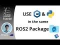 How to use C and Python in the same ROS2 package ROS2 Humble Tutorial