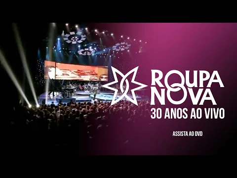 Download MP3 Roupa Nova 30 Anos Ao Vivo I DVD #roupanova #aovivo #brasil #multishow