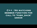 C No matching member function for call to push - back error