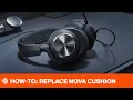 How-To Remove and Replace SteelSeries Nova Ear Cushions
