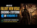How to Fix Fallout New Vegas Crashing Stuttering on Windows 11