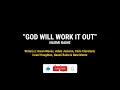 GOD WILL WORK IT OUT Lyrics | Naomi Raine