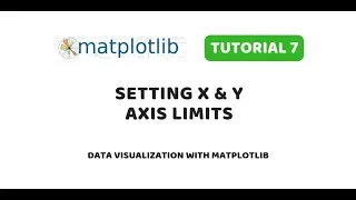 Matplotlib Tutorial 7 Setting X Y Axes Limits