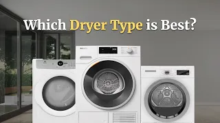 Which Dryer Type is Best for Your Home