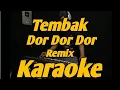 Download Lagu Tembak Dor Dor Dor Karaoke Waktu ku Kecil Remix TikTok DJ Versi KORG PA700