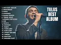 Download Lagu TANPA IKLAN | TULUS FULL ALBUM 2025 | Monokrom, Manusia Kuat, Hati-hati Dijalan, Sepatu, Pamit