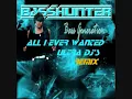 Basshunter - All I Ever Wanted (Ultra DJ's Remix)