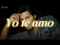 Download Lagu Chayanne - Yo Te Amo (Letra/Lyrics)