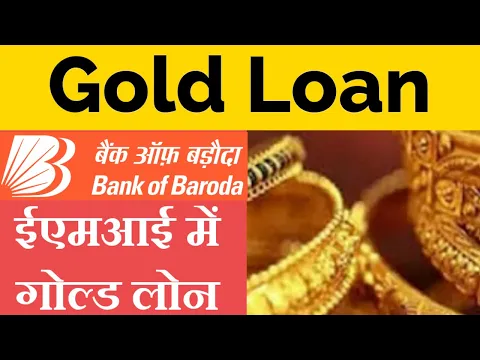 Download MP3 Gold Loan | Bank Of Baroda Gold Loan Interest Rates | Gold Loan For Personal Purpose | Gold Loan EMI