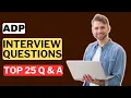 ADP Interview Questions and Answers for 2025