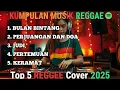 Lagu KUMPULAN LAGU RHOMA IRAMA VERSI REGGAE SKA TERBARU TERBARU 2025 COCOK UNTUK BERSANTAI SAMBIL NGOPI !