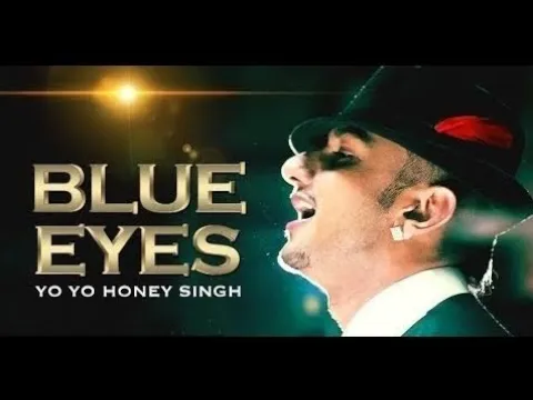 Download MP3 Blue Eyes  AUDIO Song Yo Yo Honey Singh _ Blockbuster Song Of 2013