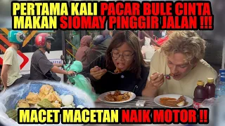 CINTA & PACAR BULE MAKAN SIOMAY PINGGIR JALAN !! PAKE SAMBAL BANYAK BANGET !!