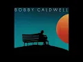 Bobby Caldwell - What You Won't Do For Love (Instrumental)