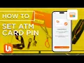 How To Set ATM Card PIN 2 0