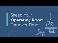 How to Speed OR Turnover Time