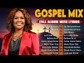 Download Lagu Gospel Mix ✨ Most Powerful Gospel Songs Of All Time 👉 CeCe Winans, Sinach, Tasha Cobbs, Jekalyn Carr