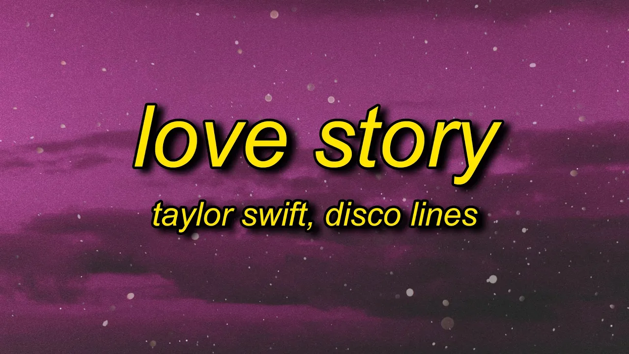 Taylor Swift - Love Story (Lyrics) Disco Lines Remix | marry me juliet you'll never have to be alone