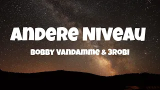 Andere Niveau Bobby Vandamme 3robi Lyrics Made By KingOfLyrics 