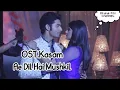 Download Lagu Ae Dil Hai Mushkil |Ost.Kasam Antv [video lirik]