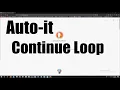 Autoit ContinueLoop