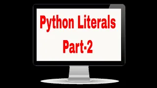Python Literals part 2