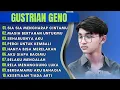Download Lagu SIA SIA MENGHARAP CINTA MU - GUSTRIAN GENO FULL ALBUM TERBAIK - LAGU POP MELAYU VIRAL 2025