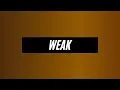 Weak - Kiana Ledé (Lyrics)