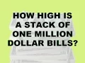 How High Is A Stack Of One Million One Dollar Bills
