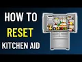 How To Reset KitchenAid Fridge 2025 EASY GUIDE
